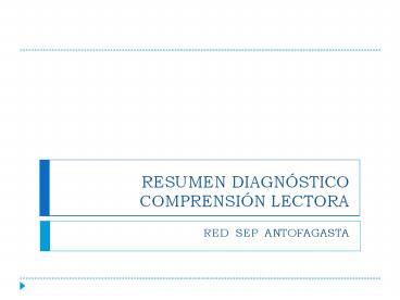 RESUMEN DIAGNУSTICO COMPRENSIУN LECTORA
