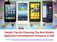 Helpful Tips for choosing the best mobile Application development Company in USA PowerPoint PPT Presentation