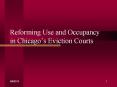 Reforming Use and Occupancy in Chicago’s Eviction Courts PowerPoint PPT Presentation