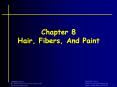 Chapter 8 Hair, Fibers, And Paint * * Fiber Evidence PowerPoint PPT Presentation