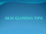 Skin Glowing Tips