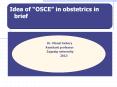 Idea of OSCE in obstetrics in brief PowerPoint PPT Presentation