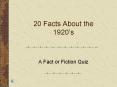 20 Facts About the 1920’s PowerPoint PPT Presentation