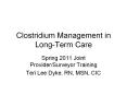 Clostridium Management in Long-Term Care PowerPoint PPT Presentation