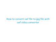 How to convert swf file to jpg file with swf video converter