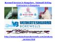 Borewell Services in Bangalore,Tubewell Drilling Contractors in Bangalore PowerPoint PPT Presentation
