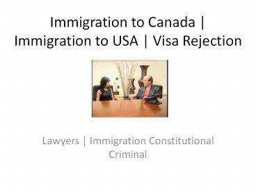 Immigration to Canada-USA | Visa Rejection-Refusal