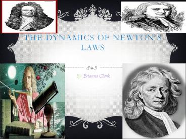 the Dynamics of newton’s laws