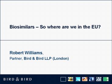 Biosimilars – So where are we in the EU?