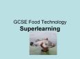 GCSE Food Technology PowerPoint PPT Presentation