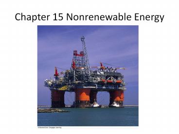Chapter 15 Nonrenewable Energy