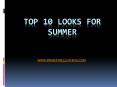 Top Ten Looks for Summer PowerPoint PPT Presentation