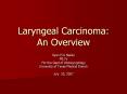 Laryngeal Carcinoma: An Overview PowerPoint PPT Presentation