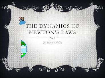 the dynamics of newton's laws
