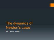 The Dynamics of Newtons Laws lholder