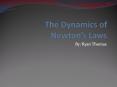 The Dynamics of Newton's 3 Laws PowerPoint PPT Presentation