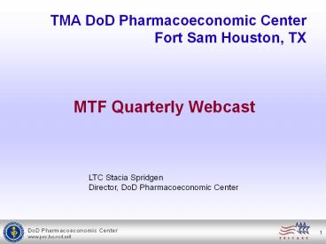 TMA DoD Pharmacoeconomic Center Fort Sam Houston, TX