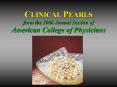 CLINICAL PEARLS from the 2006 Annual Session of American College of Physicians PowerPoint PPT Presentation