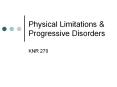 Physical Limitations & Progressive Disorders PowerPoint PPT Presentation