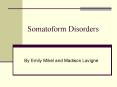 Somatoform Disorders PowerPoint PPT Presentation