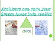 Architect can turn your dream home into reality
