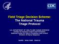 Field Triage Decision Scheme: The National Trauma Triage Protocol PowerPoint PPT Presentation