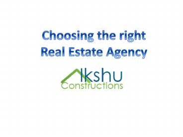 Choose the right Real Estate Agency