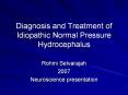 Diagnosis and Treatment of Idiopathic Normal Pressure Hydrocephalus PowerPoint PPT Presentation