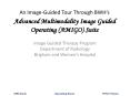 An Image-Guided Tour Through BWH’s Advanced Multimodality Image Guided Operating (AMIGO) Suite PowerPoint PPT Presentation