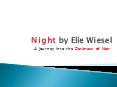 Night by Elie Wiesel PowerPoint PPT Presentation
