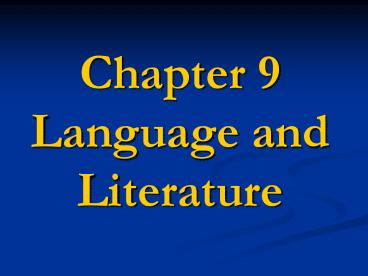 Chapter 9 Language and Literature What is style? It is