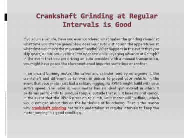 Crankshaft Grinding at Regular Intervals is Good