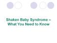Shaken Baby Syndrome in New York State PowerPoint PPT Presentation