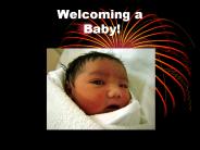 Welcoming a  Baby!