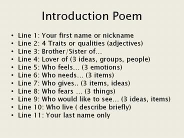 Introduction Poem Line 1: Your first name or nickname Line