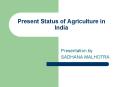 Present Status of Agriculture in India PowerPoint PPT Presentation