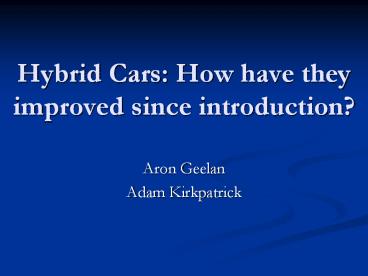 Hybrid Cars: How have they improved since introduction?