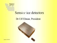Sensice ice detectors