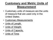 Customary and Metric Units of Measurement
