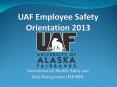 UAF Employee Safety Orientation 2013 PowerPoint PPT Presentation