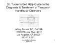 Dr. Tucker’s Self Help Guide to the Diagnosis & Treatment of Temporo-mandibular Disorders PowerPoint PPT Presentation
