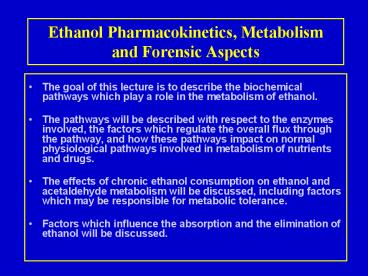 Ethanol Pharmacokinetics, Metabolism and Forensic Aspects