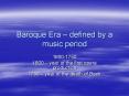 Baroque Era – defined by a music period PowerPoint PPT Presentation