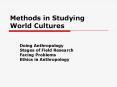 Methods in Studying World Cultures PowerPoint PPT Presentation