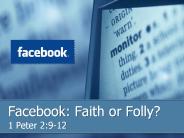 Facebook: Faith or Folly?