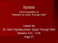 Romans Paul’s Exposition of Salvation by Grace Through Faith PowerPoint PPT Presentation