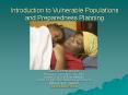 Introduction to Vulnerable Populations and Preparedness Planning PowerPoint PPT Presentation