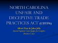 NORTH CAROLINA UNFAIR AND DECEPTIVE TRADE PRACTICES ACT (UDTPA) PowerPoint PPT Presentation