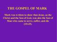 THE GOSPEL OF MARK PowerPoint PPT Presentation