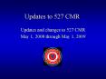 Updates to 527 CMR PowerPoint PPT Presentation